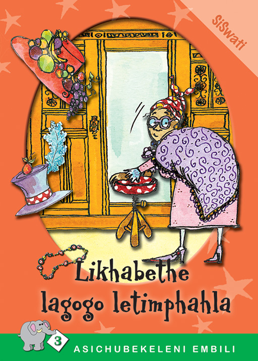 ASICHUBEKELENI EMBILI SERIES: LEVEL 3 BOOK 4: LIKHABETHE Cover