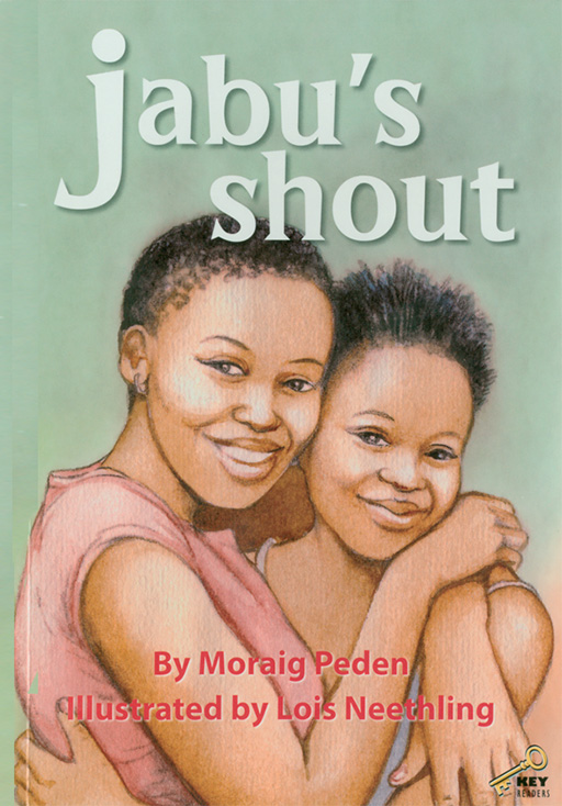 KEY READERS: YELLOW LEVEL: JABU'S SHOUT Cover