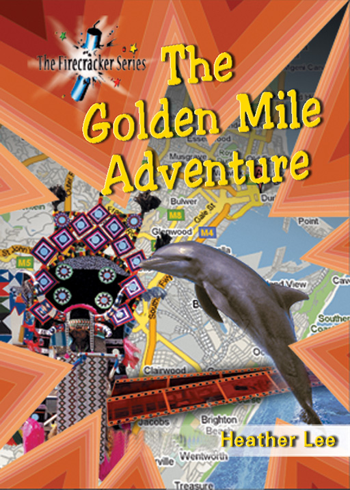 THE FIRECRACKER SERIES: THE GOLDEN MILE ADVENTURE (REVISED) Cover