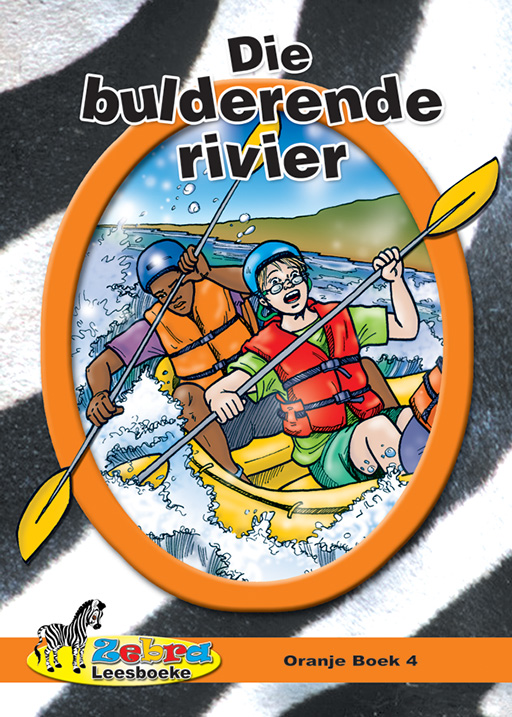 ZEBRA LEESBOEKE GRD 6 ORANJE BK 4 - DIE BULDERENDE RIVIER Cover