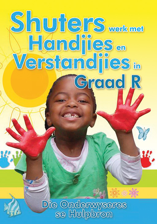 SHUTERS HANDS ON GRADE R (AFRIKAANS) TEACHER'S RESOUCE BOOK Cover