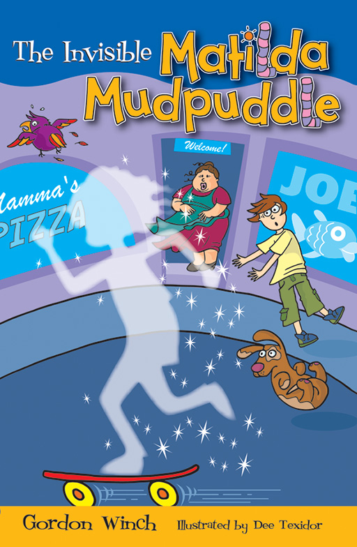 MATILDA MUDPUDDLE SERIES: THE INVISIBLE MATILDA MUDPUDDLE Cover