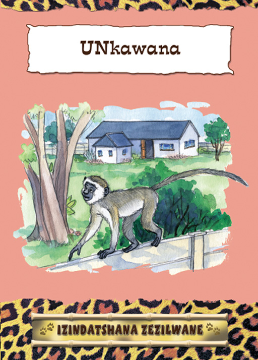 IZINDATSHANA ZEZILWANE SERIES: UNKAWANA Cover