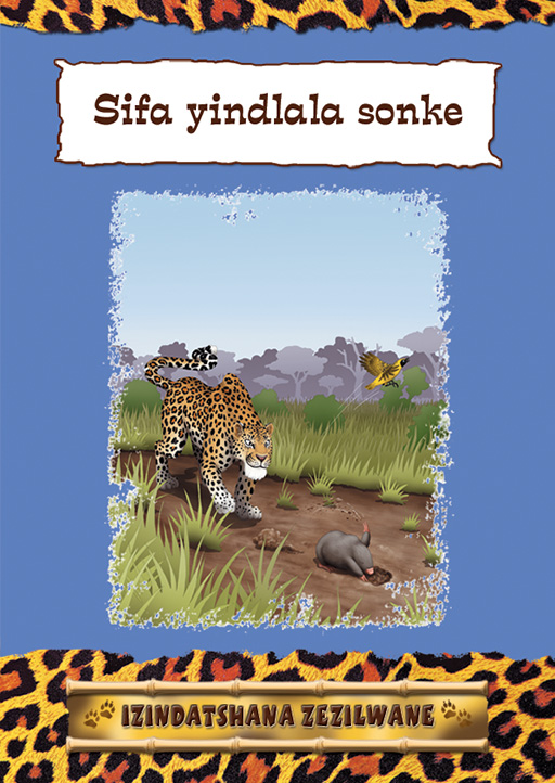IZINDATSHANA ZEZILWANE SERIES: SIFA YINDLALA SONKE Cover