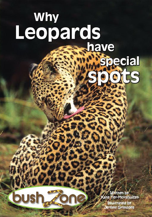 BUSH ZONE READER 4 - WHY LEOPARDS HAVE SPECIAL SPOTS Cover