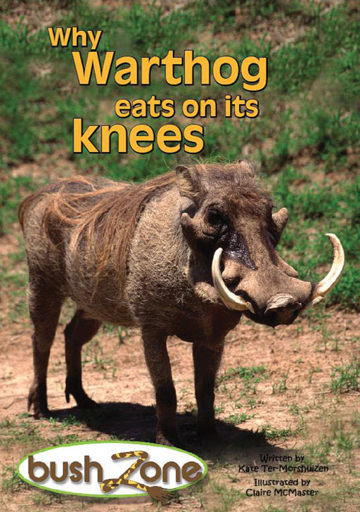 BUSH ZONE READER 9 - WHY WARTHOG EATS ON ITS KNEES Cover