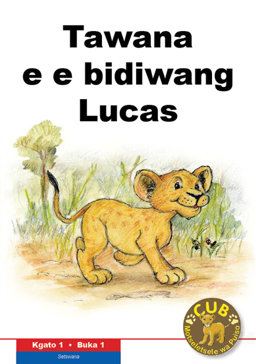 CUB READING SCHEME (SETSWANA) LEVEL 1 BK 1:TAWANA E BID.. Cover