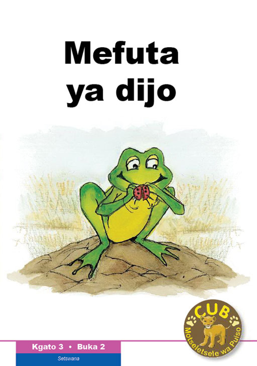 CUB READING SCHEME (SETSWANA) LEVEL 3 BK 2: MEFUTA YA DIJO Cover