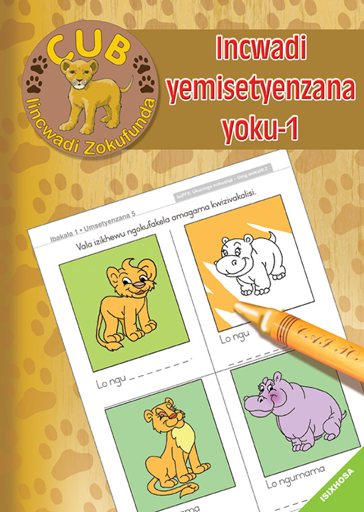 CUB READING SCHEME (XHOSA) ACTIVITY BK 1: INCWADI ENEMISE. Cover