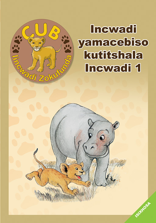 CUB READING SCHEME (XHOSA) TEACHERS GUIDE 1 Cover