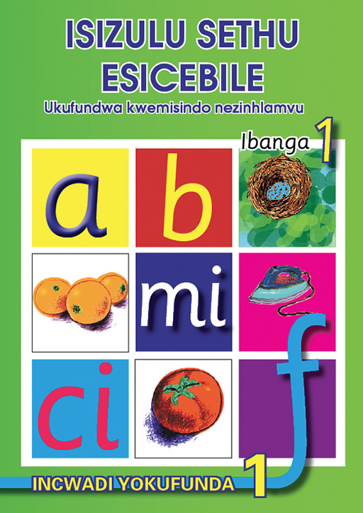 ISIZULU SETHU (PHONIC PROGRAMME) GRADE 1 READER LEVEL 1 Cover
