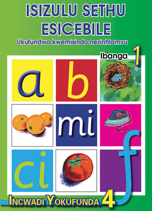 ISIZULU SETHU (PHONIC PROGRAMME) GRADE 1 READER LEVEL 4 Cover