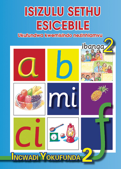 ISIZULU SETHU (PHONIC PROGRAMME) GRADE 2 READER LEVEL 2 Cover