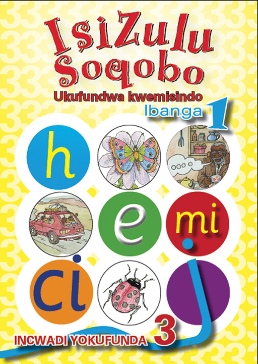 ISIZULU SOQOBO (PHONIC PROG) GRADE 1 READER LEVEL 3 Cover