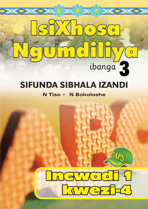 ISIXHOSA NGUMDILIYA SIFUNDA SIBHALA IZANDI PHONICS GR 3 BK 1 Cover