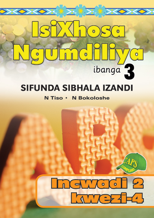 ISIXHOSA NGUMDILIYA SIFUNDA SIBHALA IZANDI PHONICS GR 3 BK 2 Cover