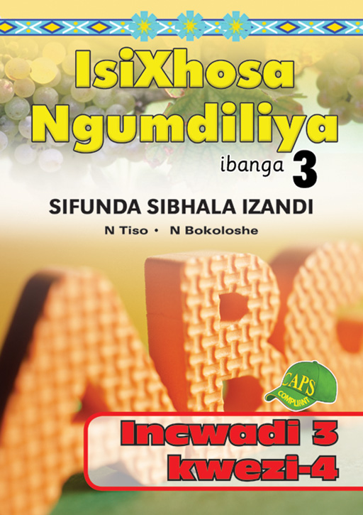 ISIXHOSA NGUMDILIYA SIFUNDA SIBHALA IZANDI PHONICS GR 3 BK 3 Cover