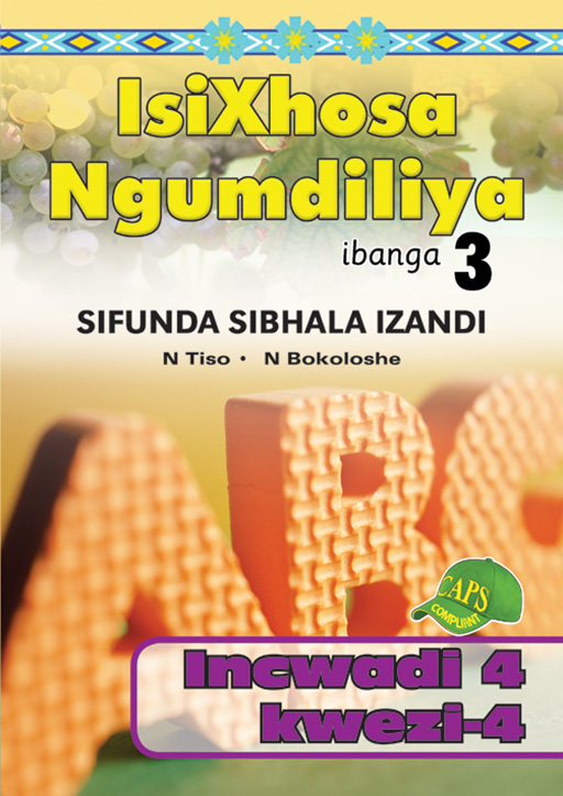 ISIXHOSA NGUMDILIYA SIFUNDA SIBHALA IZANDI PHONICS GR 3 BK 4 Cover