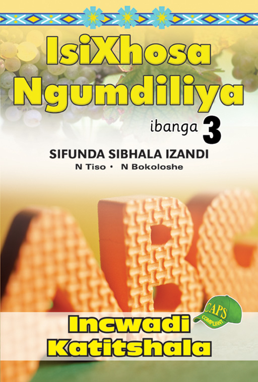 ISIXHOSA NGUMDILIYA SIFUNDA SIBHALA IZANDI PHONICS GR 3 TG Cover