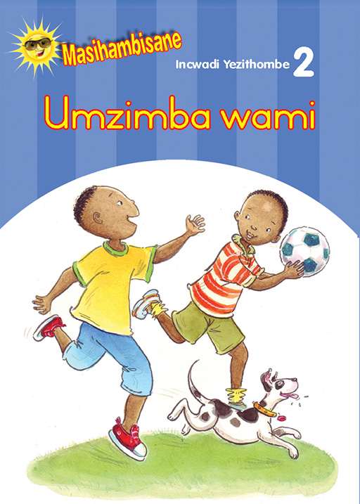 MASIHAMBISANE IBANGA R PICTURE BOOK 2: UMZIMBA WAMI Cover