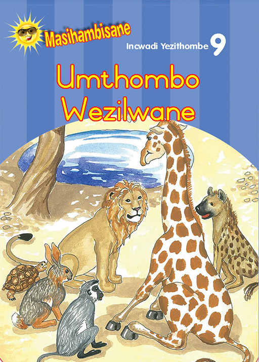 MASIHAMBISANE IBANGA R PICTURE BOOK 9: UMTHOMBO WEZILWANE Cover