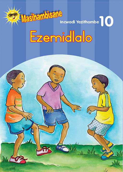 MASIHAMBISANE IBANGA R PICTURE BOOK 10: EZEMIDLALO Cover