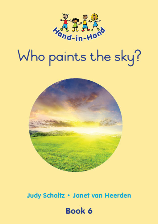 HAND IN HAND GRADE R (BB) BK 6: WHO PAINTS THE SKY? Cover