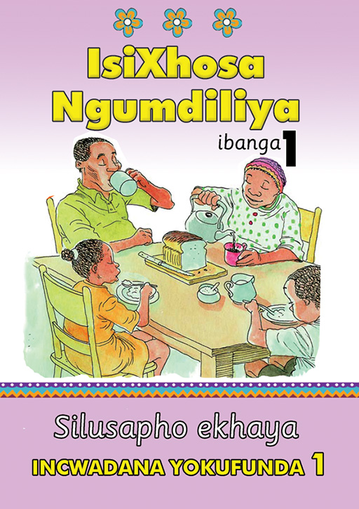 ISIXHOSA NGUMDILIYA GRADE 1 READER LEVEL 1 Cover