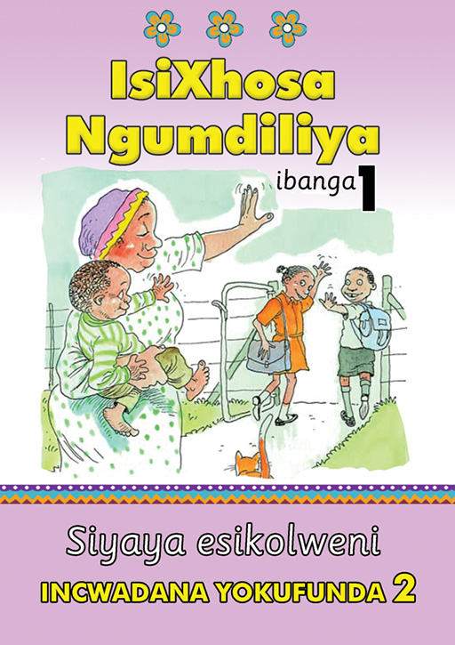 ISIXHOSA NGUMDILIYA GRADE 1 READER LEVEL 2 Cover