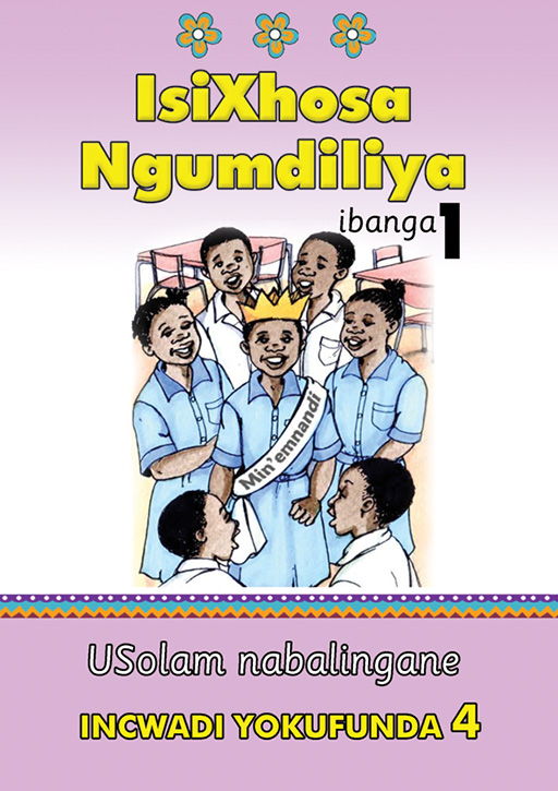 ISIXHOSA NGUMDILIYA GRADE 1 READER LEVEL 4 Cover