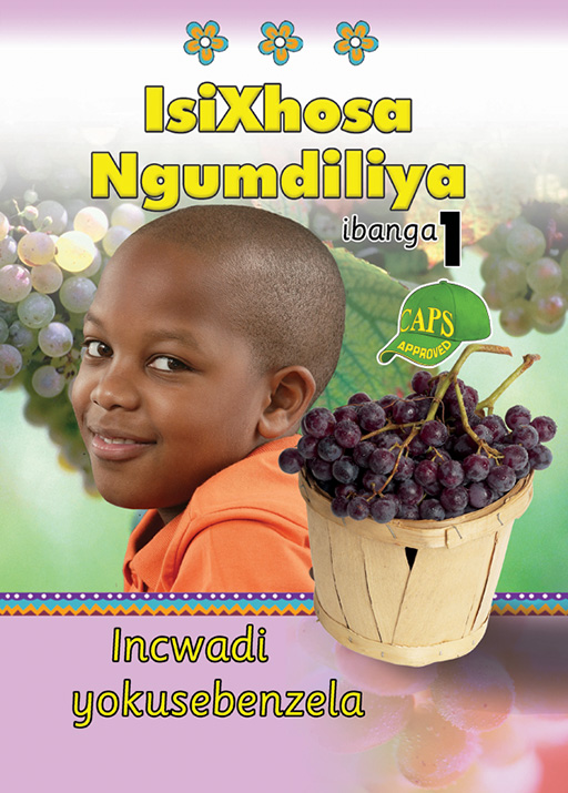 ISIXHOSA NGUMDILIYA GRADE 1 WORKBOOK Cover