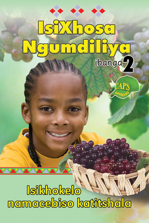 ISIXHOSA NGUMDILIYA GRADE 2 TEACHER'S RESOURCE Cover