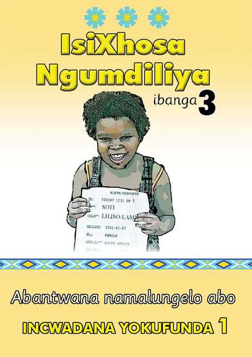 ISIXHOSA NGUMDILIYA GRADE 3 READER LEVEL 1 Cover