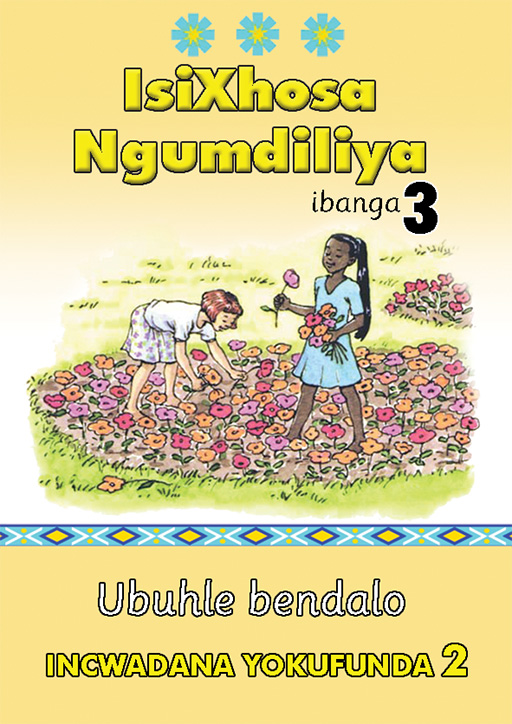 ISIXHOSA NGUMDILIYA GRADE 3 READER LEVEL 2 Cover
