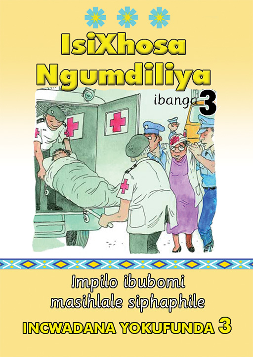 ISIXHOSA NGUMDILIYA GRADE 3 READER LEVEL 3 Cover