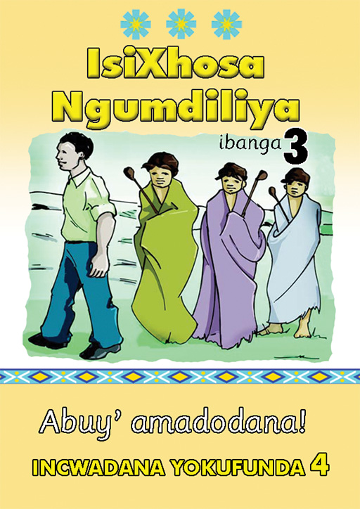 ISIXHOSA NGUMDILIYA GRADE 3 READER LEVEL 4 Cover