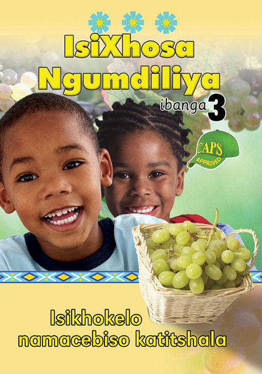 ISIXHOSA NGUMDILIYA GRADE 3 TEACHER'S RESOURCE Cover