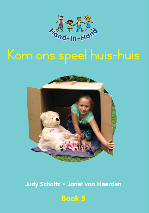 HAND IN HAND GRADE R (AFRIK) (BB) BK 5: KOM ONS SPEEL HUIS.. Cover