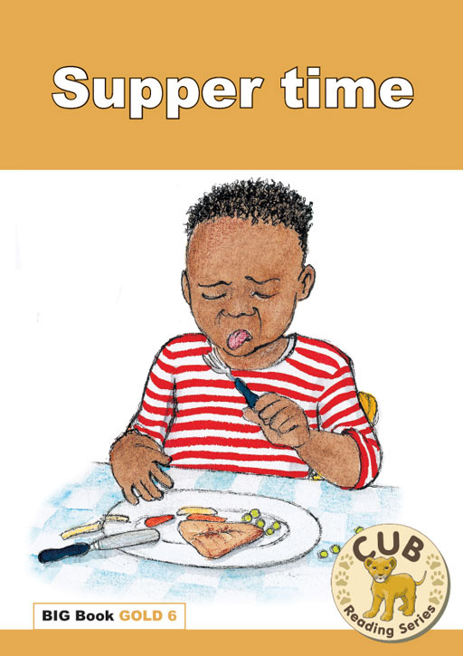 CUB READING PROGRAM BIG BOOK GOLD 6: SUPPER TIME Cover