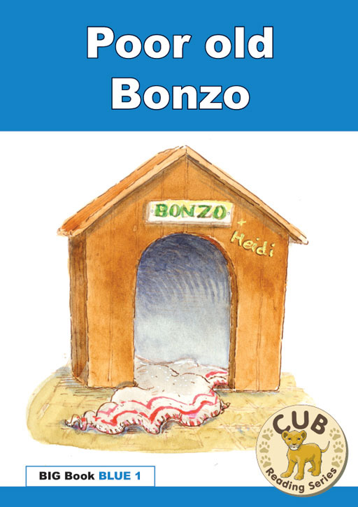 CUB READING PROGRAM BIG BOOK BLUE 1: POOR OLD BONZO Cover