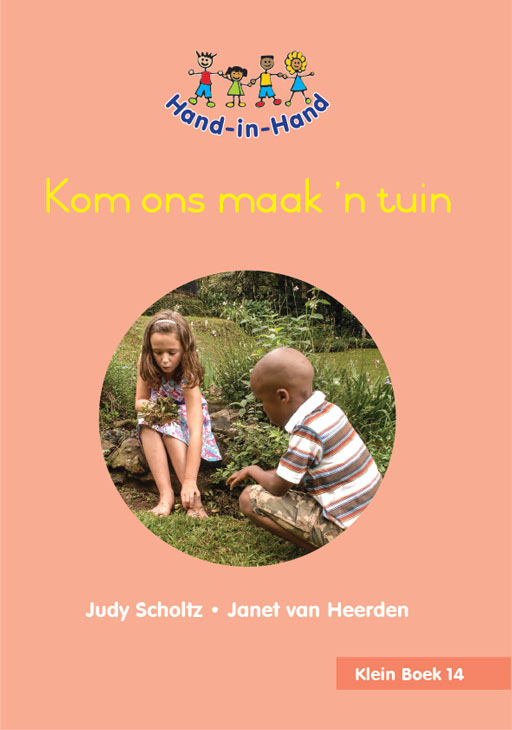 HAND IN HAND GRADE R (AFRIK) (SB) BK 14: KOM ONS MAAK 'N TUI Cover