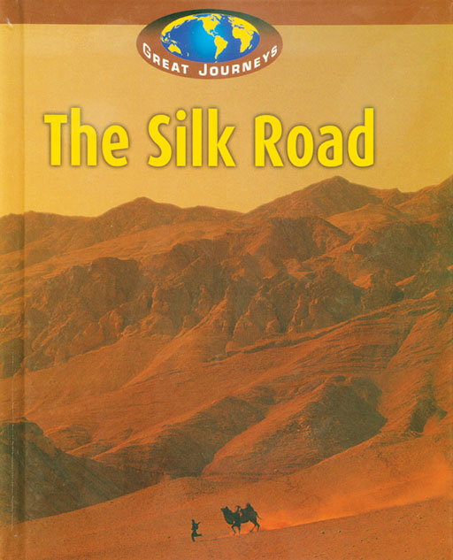 GREAT JOURNEYS: THE SILK ROAD Cover