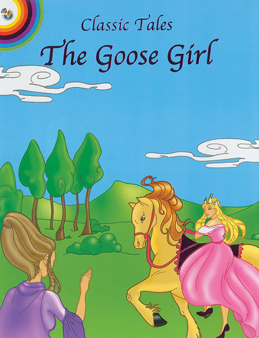 CLASSIC FAIRY TALES: THE GOOSE GIRL Cover