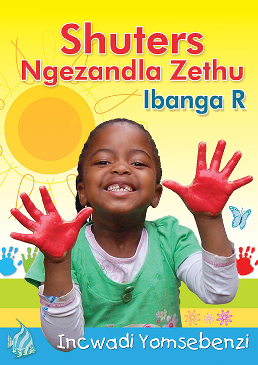 SHUTERS HANDS ON GRADE R ACTIVITY BOOK ZULU (CAPS COMP) Cover