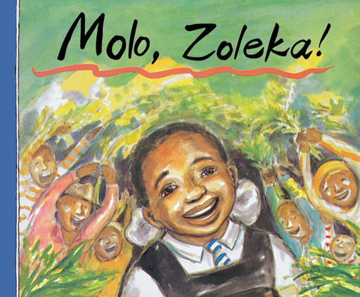 HI ZOLEKA (XHOSA) MOLO, ZOLEKA! Cover