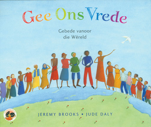 LET THERE BE PEACE (AFR): GEE ONS VREDE DIE GEBEDE Cover