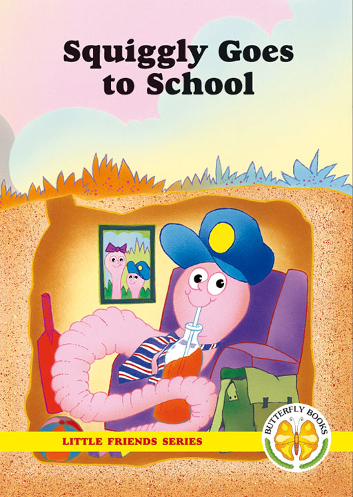 LITTLE FRIENDS SERIES: SQUIGGLY GOES TO SCHOOL Cover