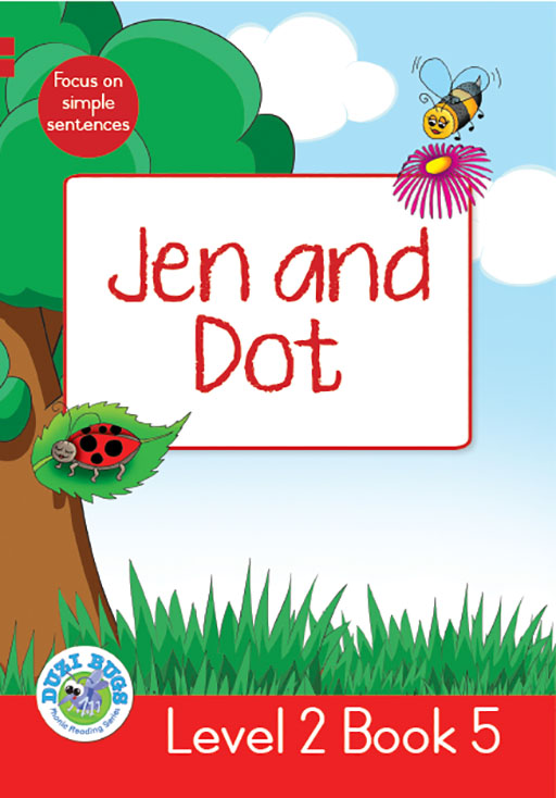 DUZI BUGS: RED LEVEL 2: BOOK 5: JEN AND DOT Cover