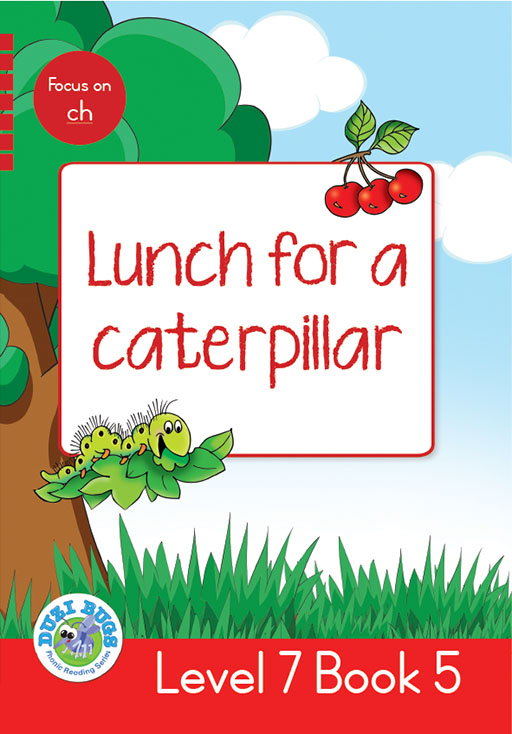DUZI BUGS: RED LEVEL 7: BOOK 5: LUNCH FOR A CATER PILLAR Cover