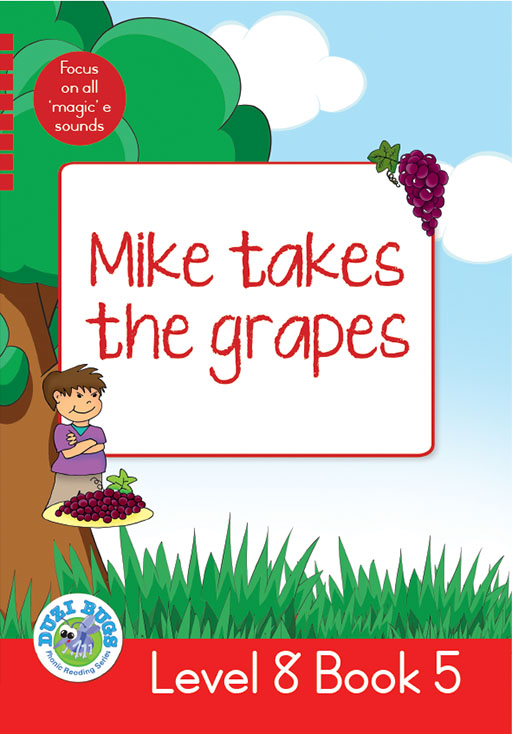 DUZI BUGS: RED LEVEL 8: BOOK 5: MIKE TAKES THE GRAPES Cover